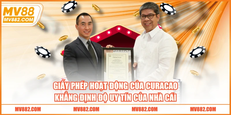Giấy phép hoạt động của Curacao khẳng định độ uy tín của nhà cái
